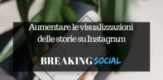 Come aumentare le visualizzazioni delle storie su Instagram