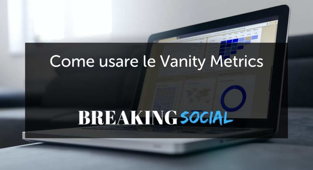 Cosa sono le Vanity Metrics