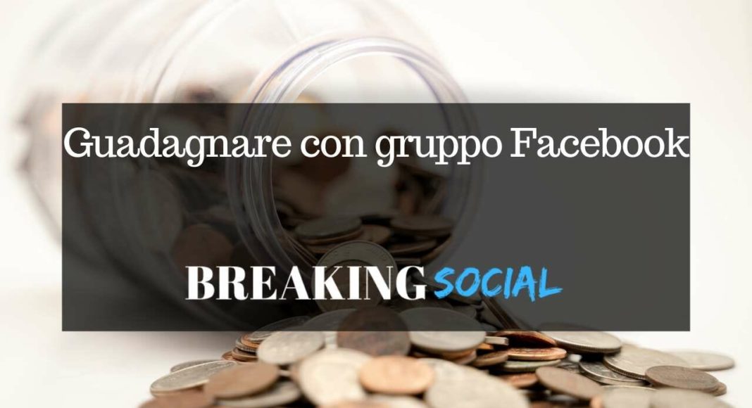 Come guadagnare con un gruppo Facebook