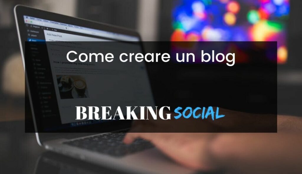 Come creare un blog
