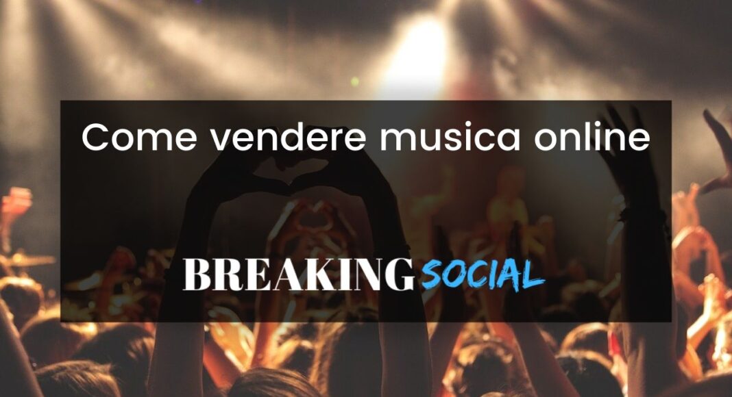 Come vendere musica online