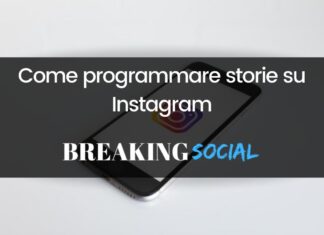 Programmare storie Instagram, come fare? Programmare storie Instagram