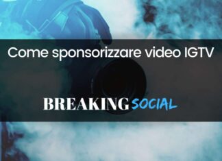 Sponsorizzare video IGTV: è possibile? Come sponsorizzare video IGTV