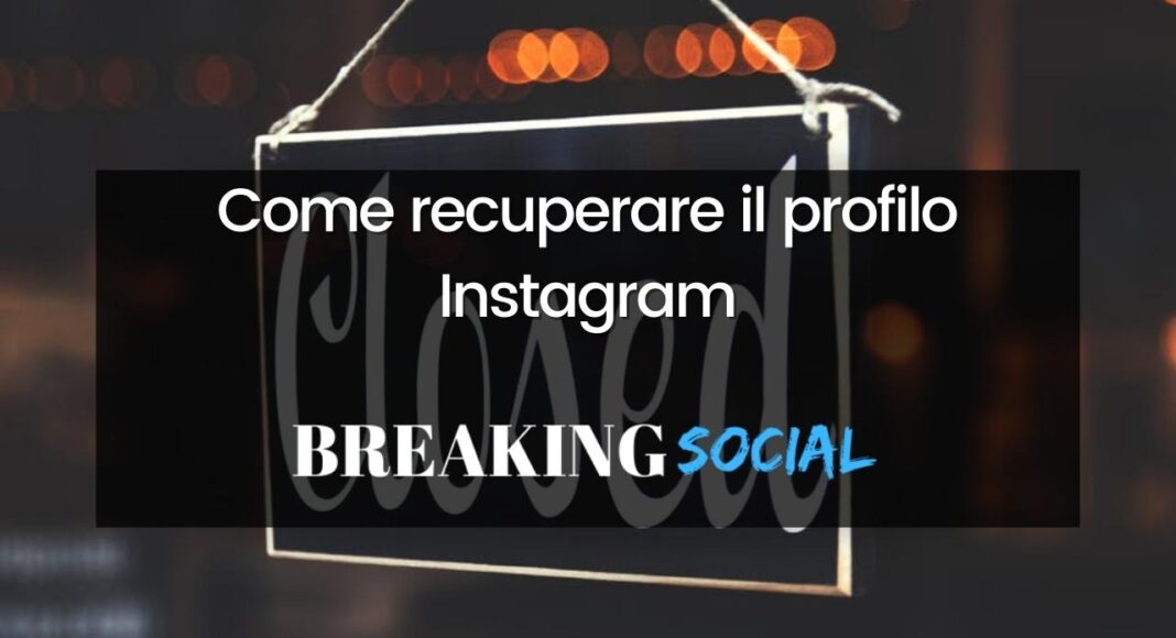 Come recuperare il profilo Instagram