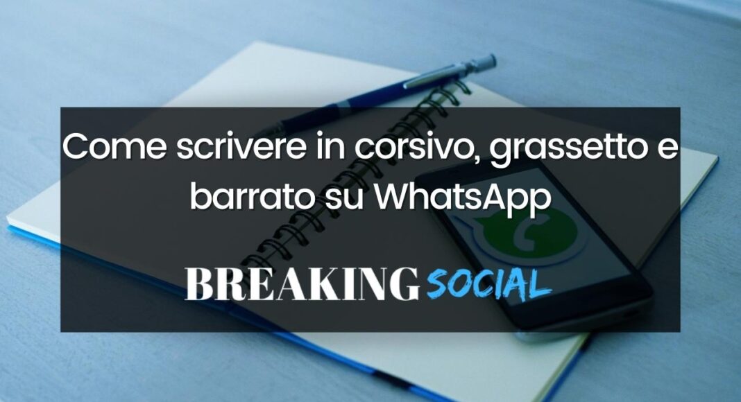 Come scrivere in corsivo su WhatsApp