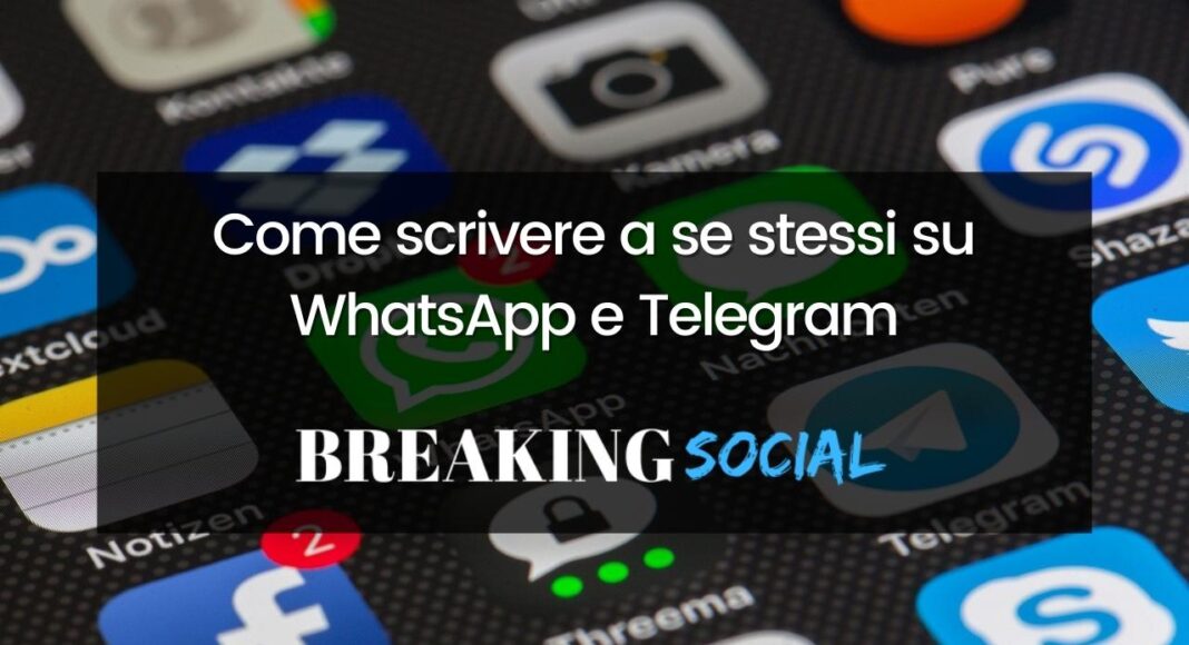 Come scrivere a se stessi su WhatsApp e Telegram