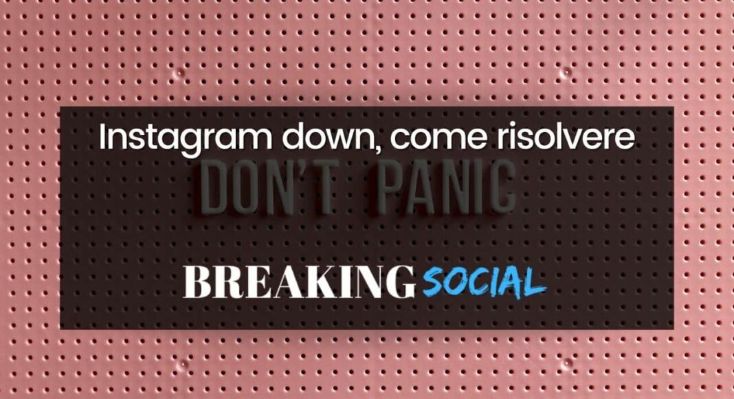 Instagram down: come risolvere se Instagram non funziona
