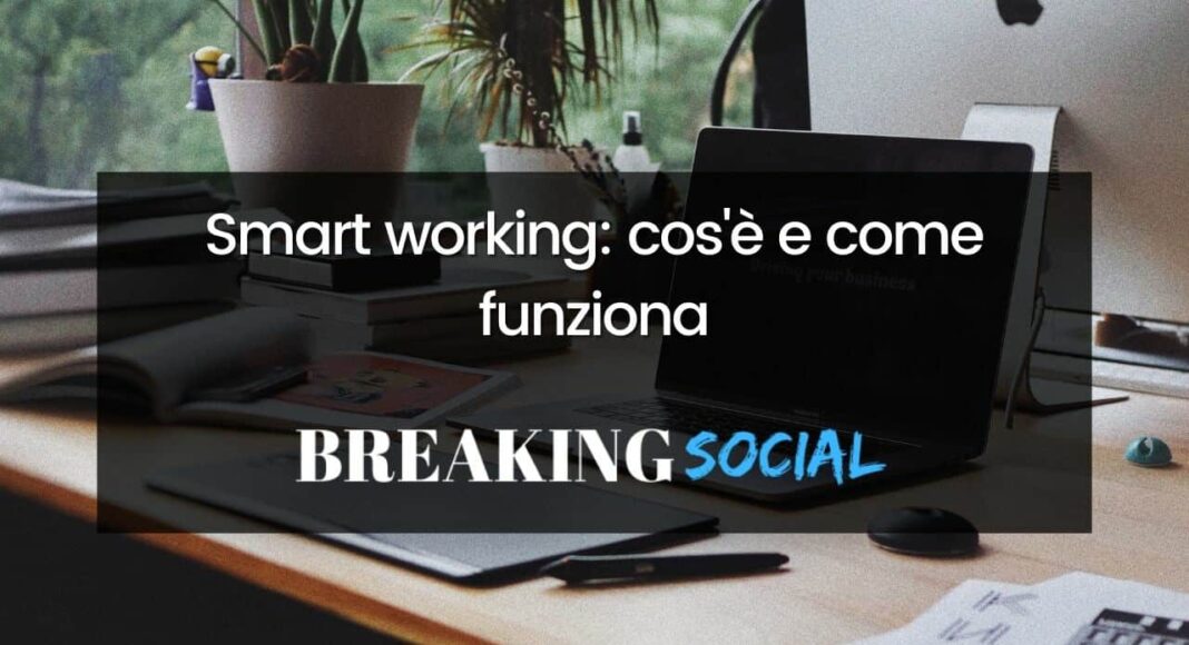 Smart working cos'è e differenza con remote working e home working