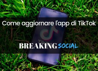 Come aggiornare TikTok per scaricare tutte le ultime novità Come aggiornare TikTok