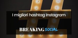 I migliori hashtag Instagram