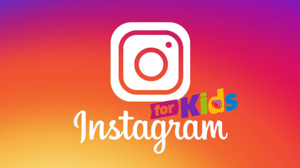 Instagram For Kids