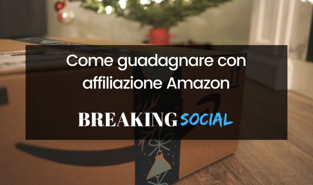 Come guadagnare con affiliazione Amazon