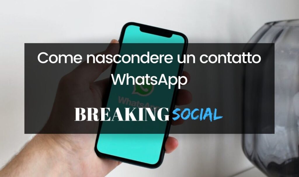 Come nascondere un contatto su WhatsApp