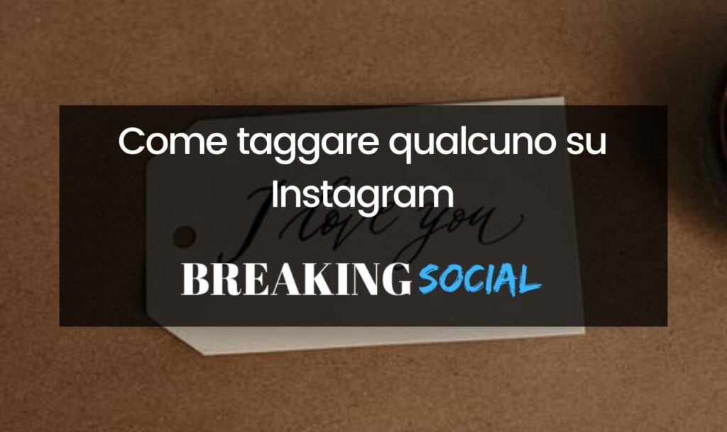 Come taggare su Instagram