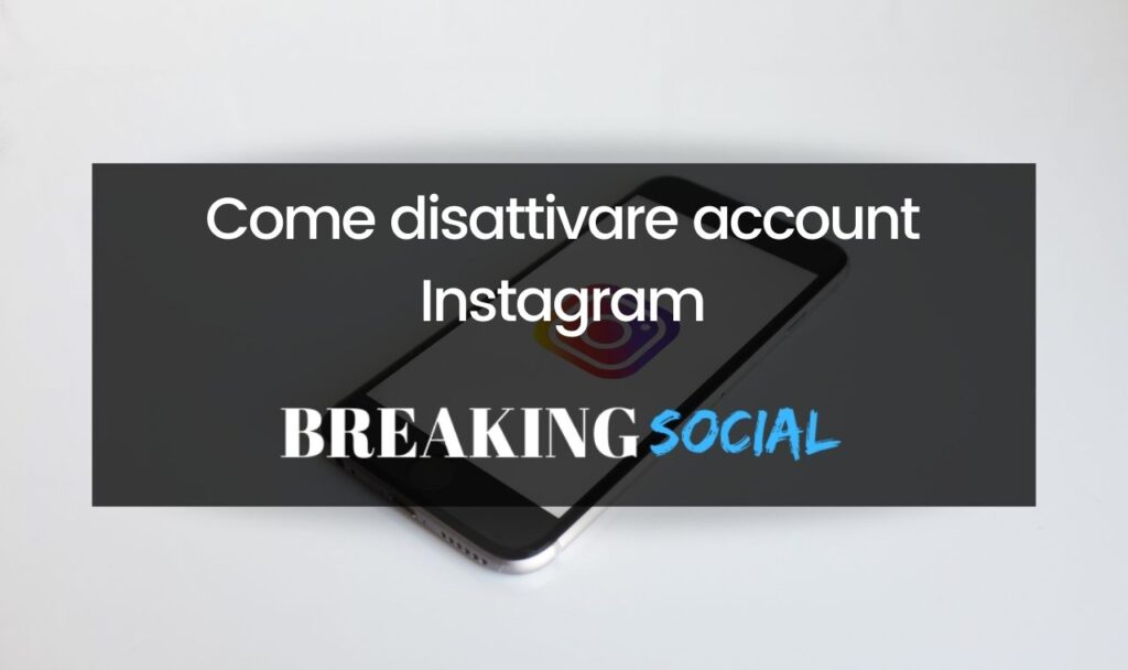 Come disattivare account Instagram