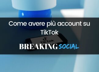 Come avere più account su TikTok Come avere più account su TikTok