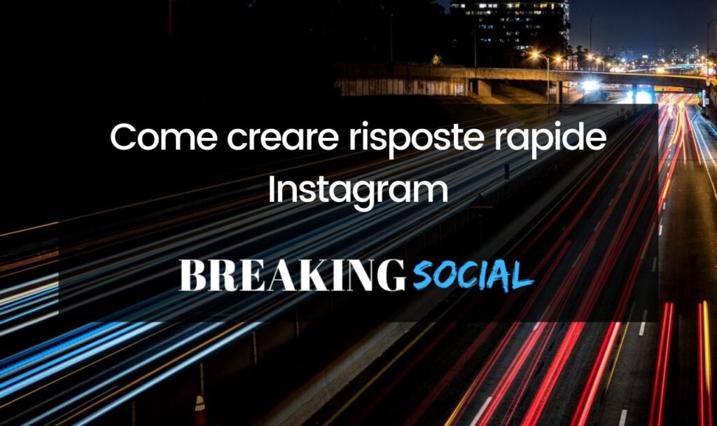 Come creare risposte rapide Instagram