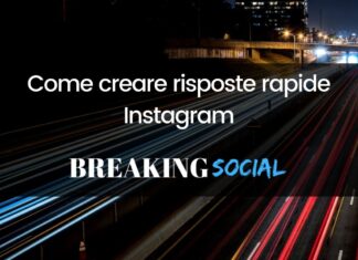 Risposte rapide Instagram: come crearle Come creare risposte rapide Instagram