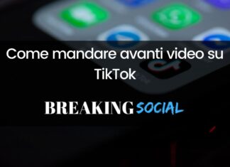 Come mandare avanti video TikTok