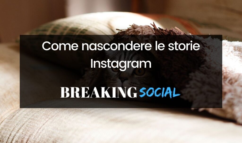Come nascondere storie Instagram