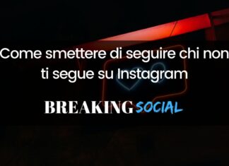 Come smettere di seguire chi non ti segue su Instagram Come smettere di seguire chi non ti segue su Instagram