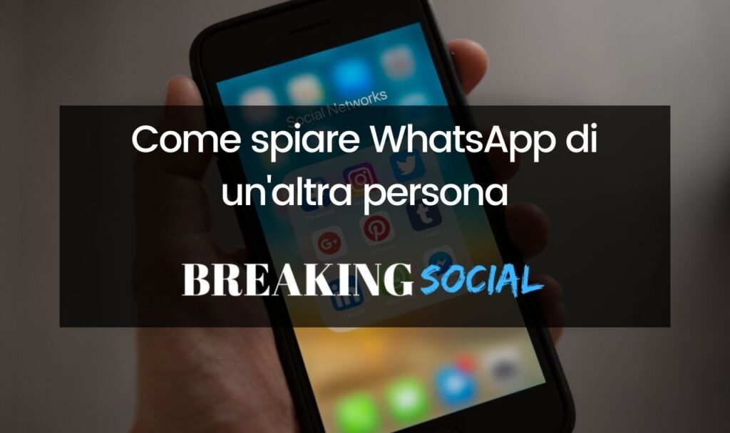 Come spiare WhatsApp