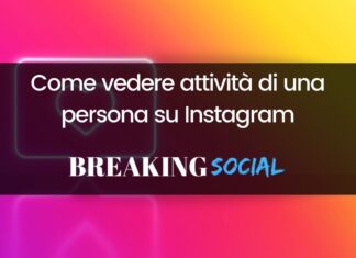 Come vedere attività di una persona su Instagram Come vedere attività di una persona su Instagram