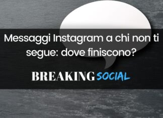 Messaggi Instagram a chi non ti segue: dove finiscono? Messaggi Instagram a chi non ti segue