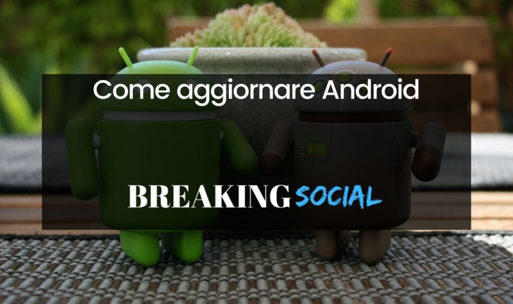 Come aggiornare Android