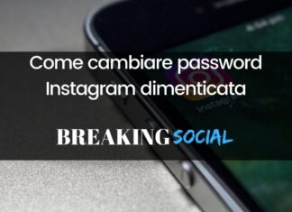 Come cambiare password Instagram dimenticata Come cambiare password Instagram dimenticata