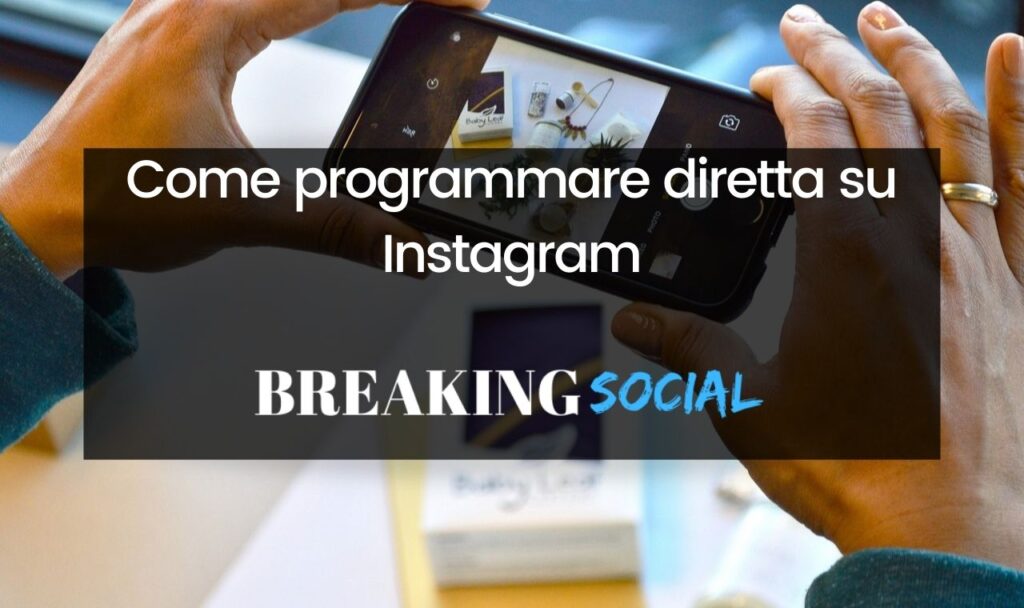 Come programmare diretta Instagram