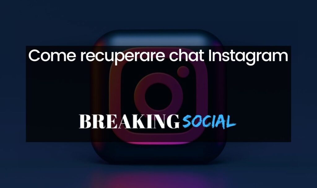 Come recuperare chat Instagram