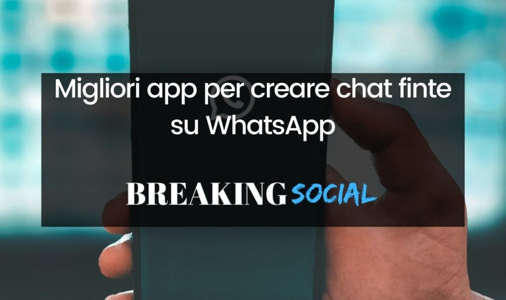 Migliori app per creare chat fake WhatsApp