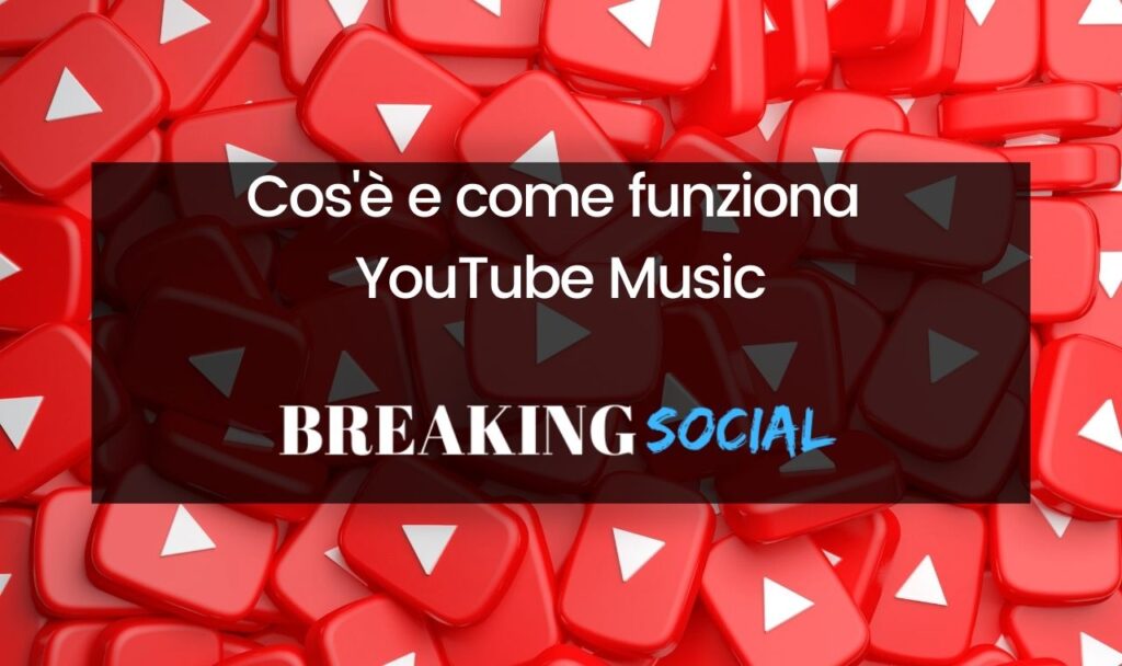 Come funziona YouTube Music