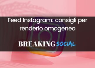 Feed Instagram: 6 consigli per renderlo omogeneo Feed Instagram: tutti i consigli per renderlo omogeneo