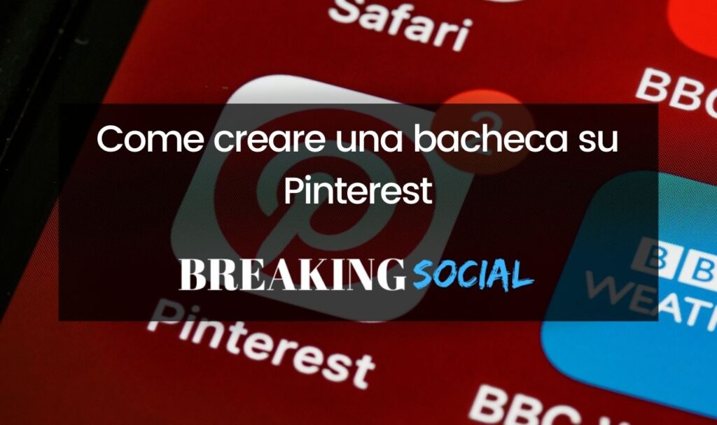 Come creare una bacheca su Pinterest