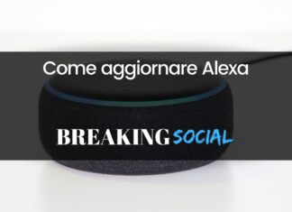 Come aggiornare Alexa: tutti i metodi disponibili Come aggiornare Alexa