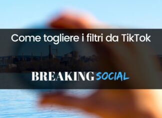 Come togliere i filtri da TikTok Come togliere i filtri da TikTok