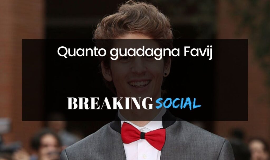 Quanto guadagna Favij