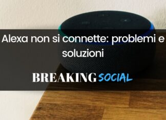 Alexa non si connette: problemi e soluzioni Alexa non si connette