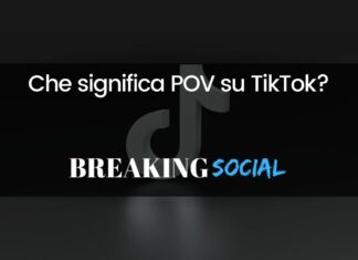 Cosa significa POV su TikTok? Cosa significa POV su TikTok?