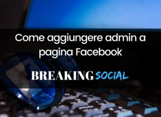 Come aggiungere amministratore pagina Facebook Come aggiungere amministratore pagina Facebook