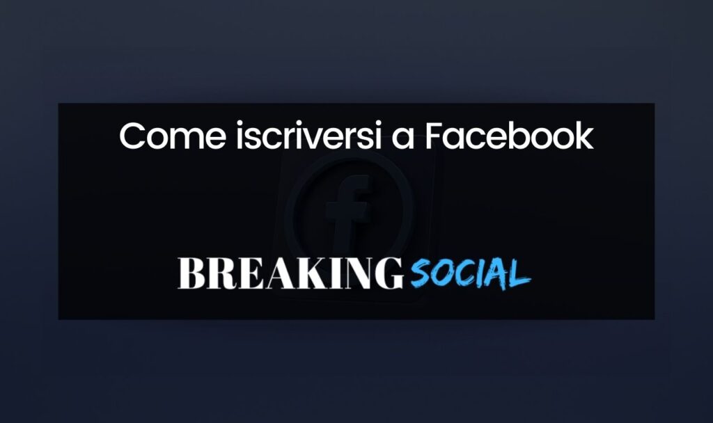 Come iscriversi a Facebook