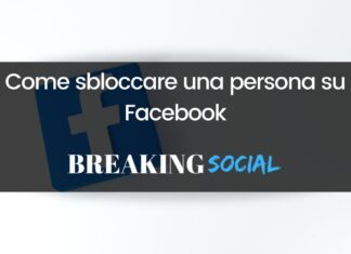 Come sbloccare una persona su Facebook Come sbloccare una persona su Facebook