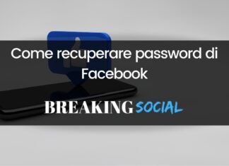 Come recuperare password Facebook Come recuperare password Facebook