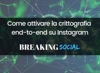 Come attivare la crittografia end-to-end su Instagram Come attivare la crittografia end-to-end su Instagram