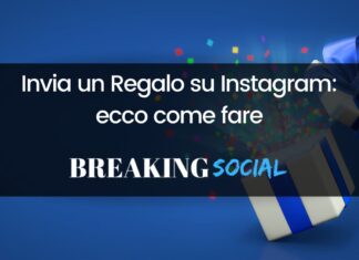 Invia un regalo su Instagram: come monetizzare i Reels Invia un Regalo su Instagram: ecco come fare